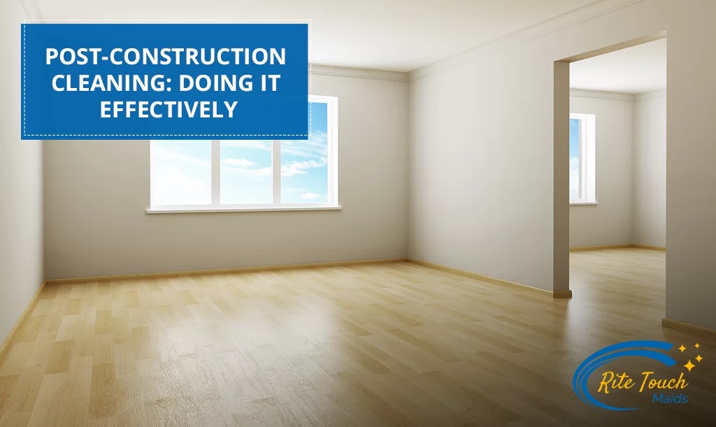 Post-Construction-Cleaning-Doing-It-Effectively